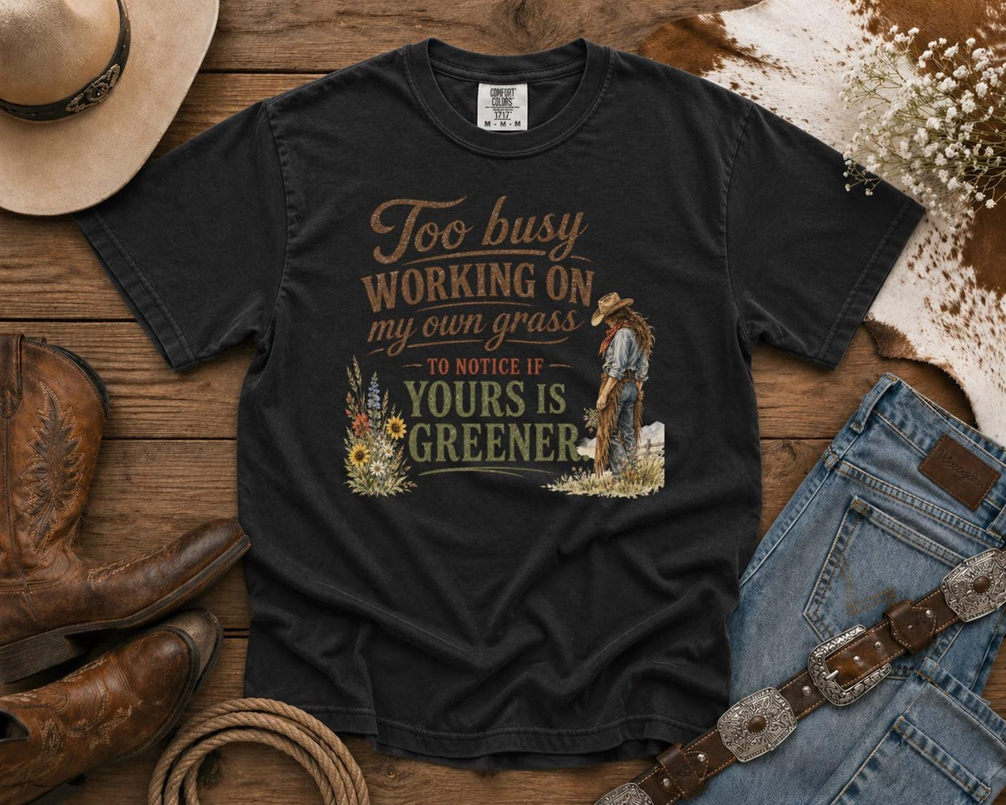 Too Busy Working On My Own Grass - Cowgirl TShirt | Western Tee | Comfort Colors Country Tee | Vintage Country Shirt | Rodeo Shirt