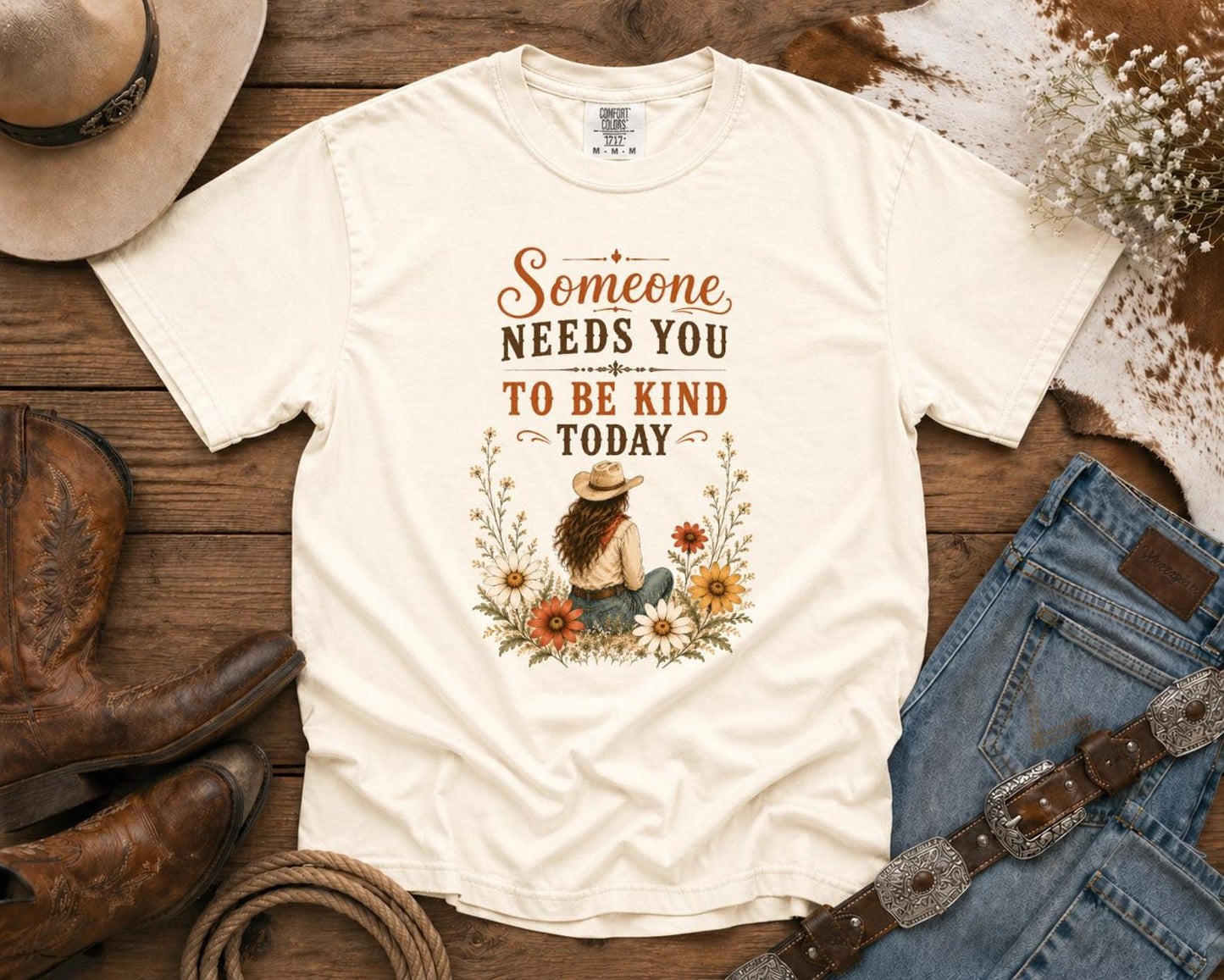 Someone Needs You To Be Kind Today T-Shirt — Cowgirl TShirt | Western Tee | Comfort Colors Country Tee | Vintage Country Shirt | Rodeo Shirt