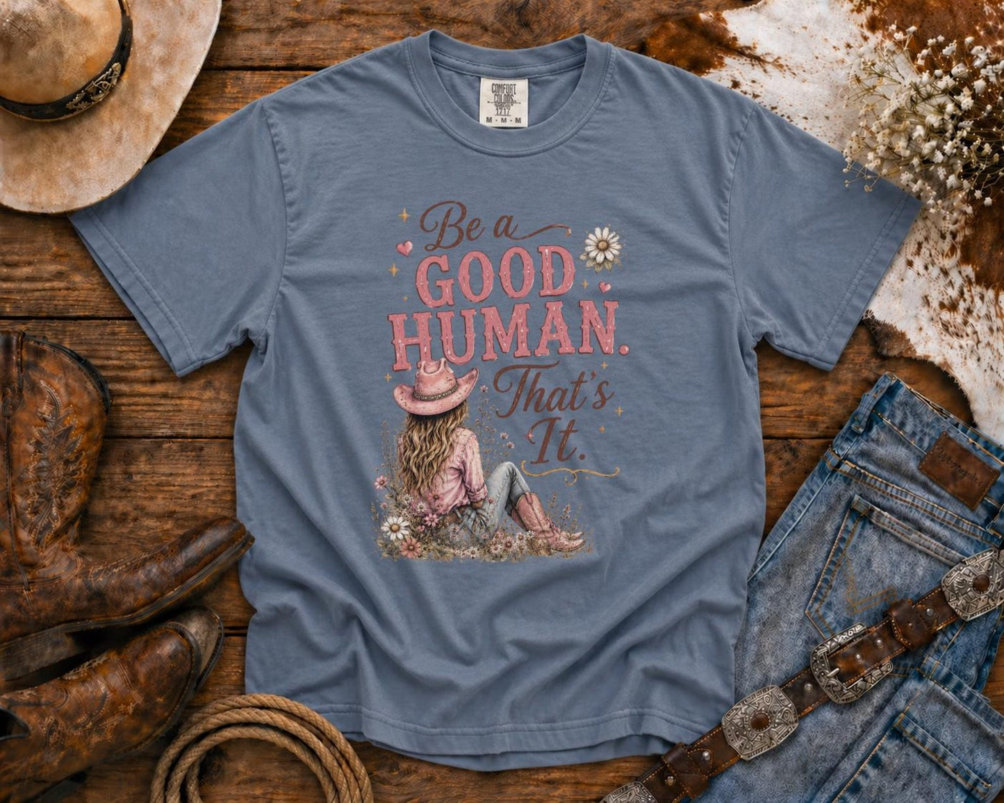 Be a Good Human | Cowgirl Shirt, Rodeo T-Shirt, Cowgirl T-shirt Country Concert Tee, Western Graphic Tee For Women, Western T-shirt, Western T-shirt | Bella Canvas