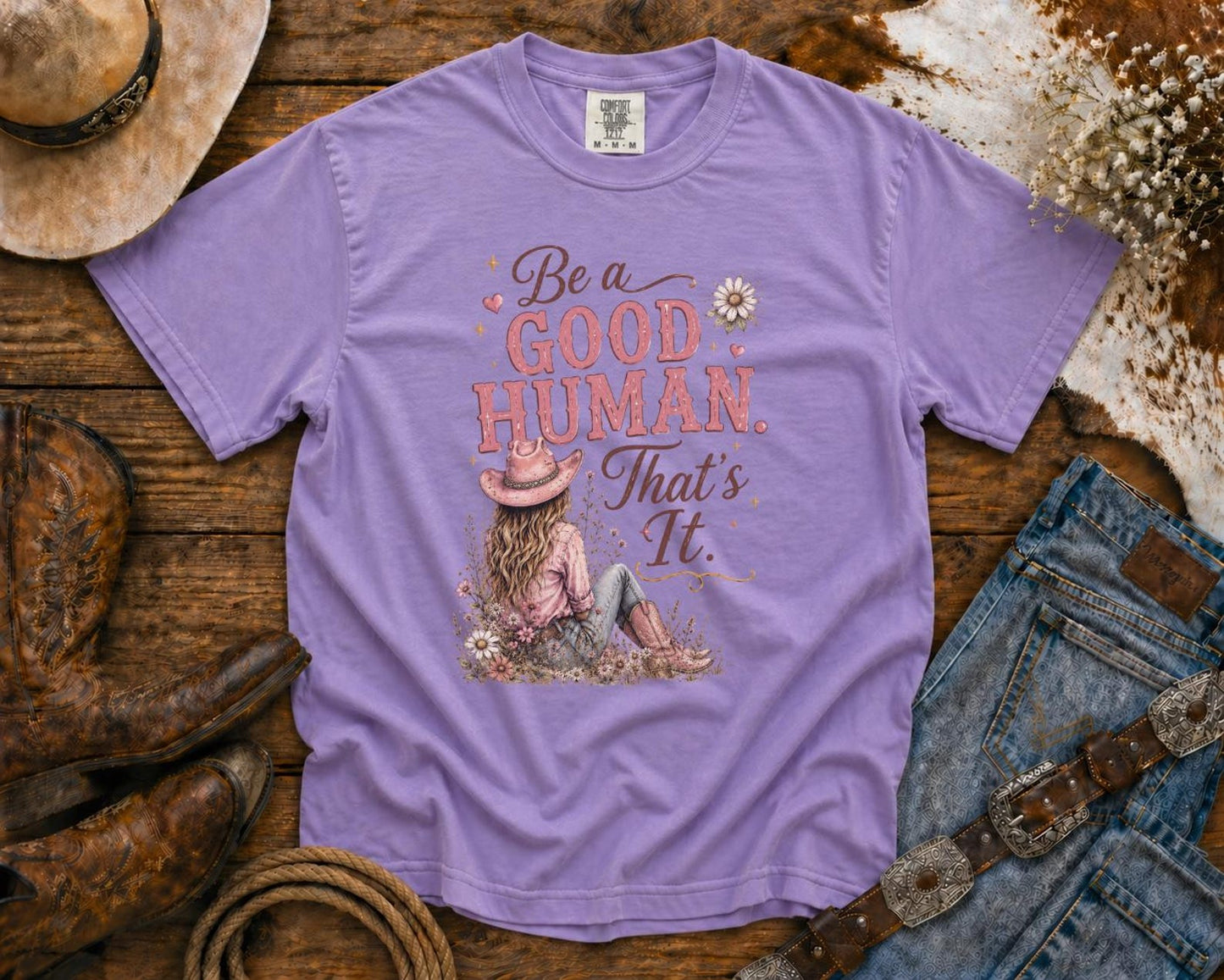 Be a Good Human | Cowgirl Shirt, Rodeo T-Shirt, Cowgirl T-shirt Country Concert Tee, Western Graphic Tee For Women, Western T-shirt, Western T-shirt | Bella Canvas