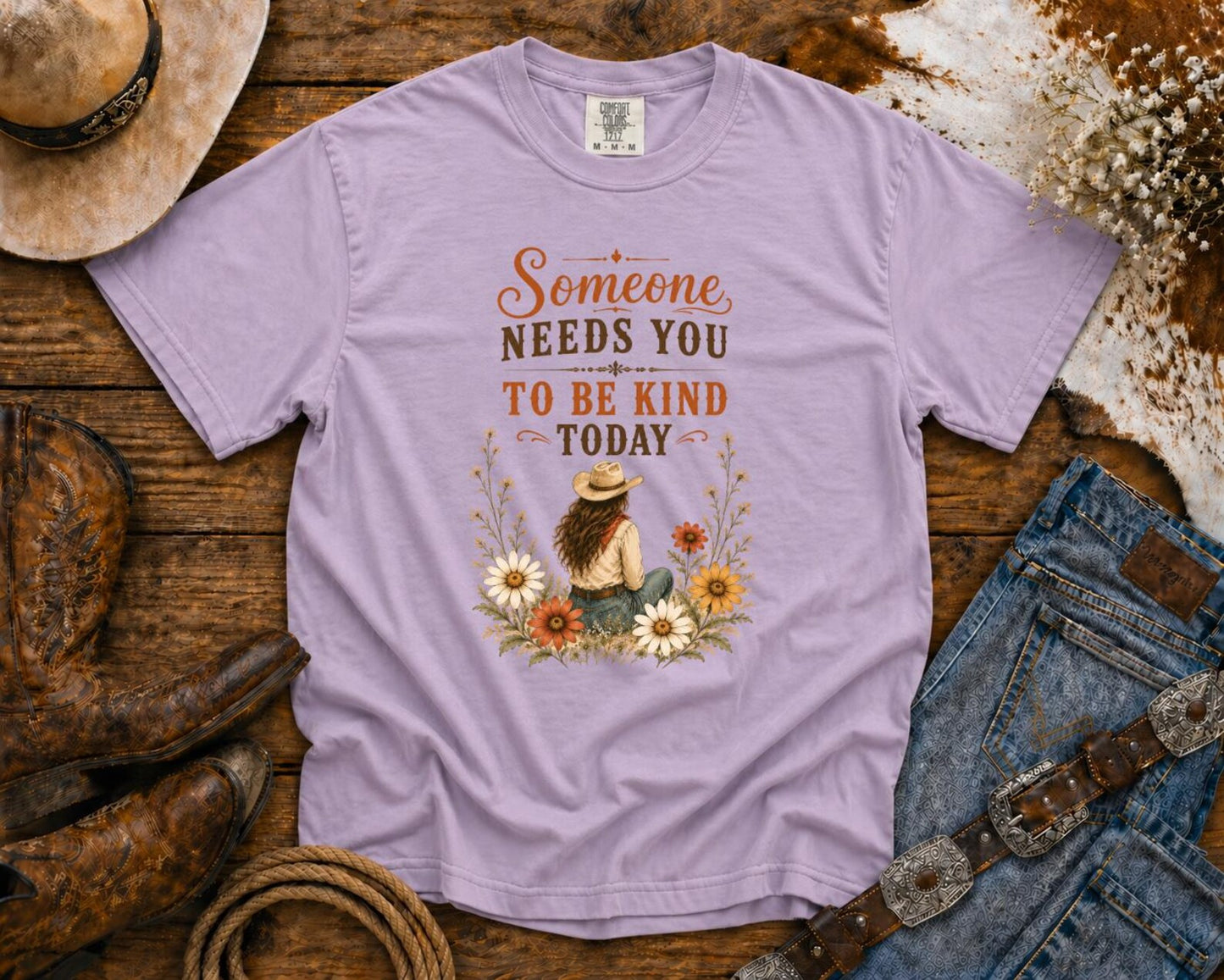 Someone Needs You To Be Kind Today T-Shirt — Cowgirl TShirt | Western Tee | Comfort Colors Country Tee | Vintage Country Shirt | Rodeo Shirt
