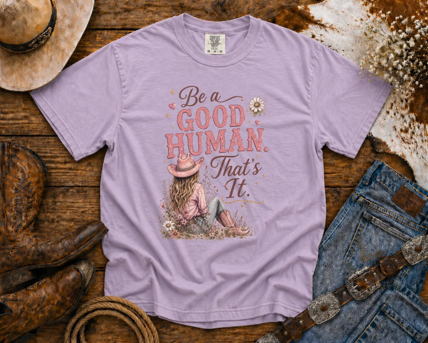 Be a Good Human | Cowgirl Shirt, Rodeo T-Shirt, Cowgirl T-shirt Country Concert Tee, Western Graphic Tee For Women, Western T-shirt, Western T-shirt | Bella Canvas