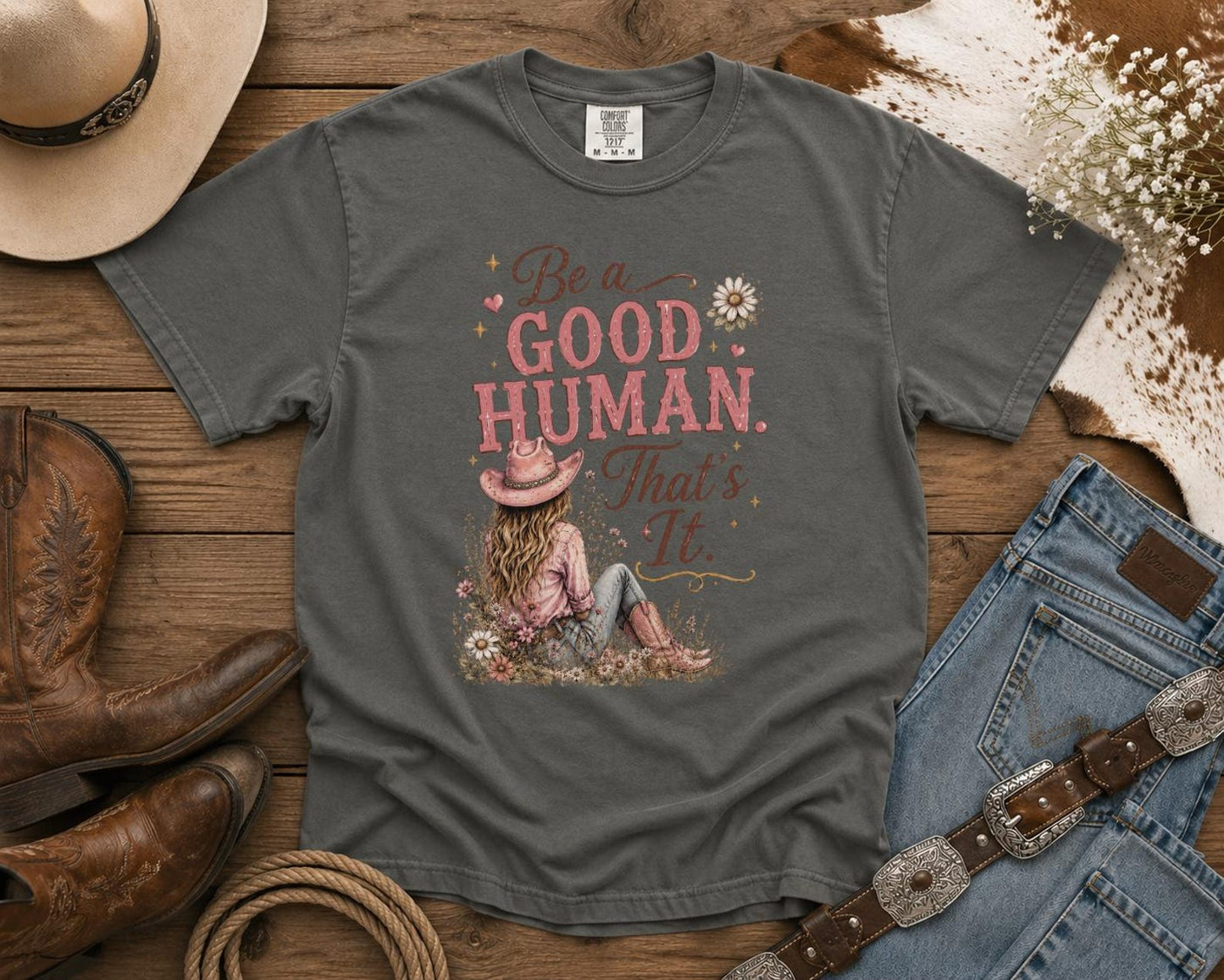 Be a Good Human | Cowgirl Shirt, Rodeo T-Shirt, Cowgirl T-shirt Country Concert Tee, Western Graphic Tee For Women, Western T-shirt, Western T-shirt | Bella Canvas