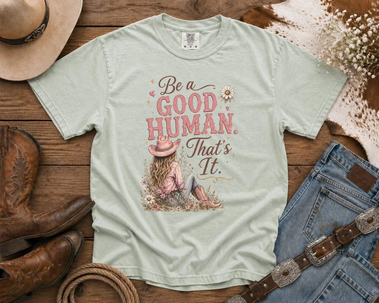 Be a Good Human | Cowgirl Shirt, Rodeo T-Shirt, Cowgirl T-shirt Country Concert Tee, Western Graphic Tee For Women, Western T-shirt, Western T-shirt | Bella Canvas
