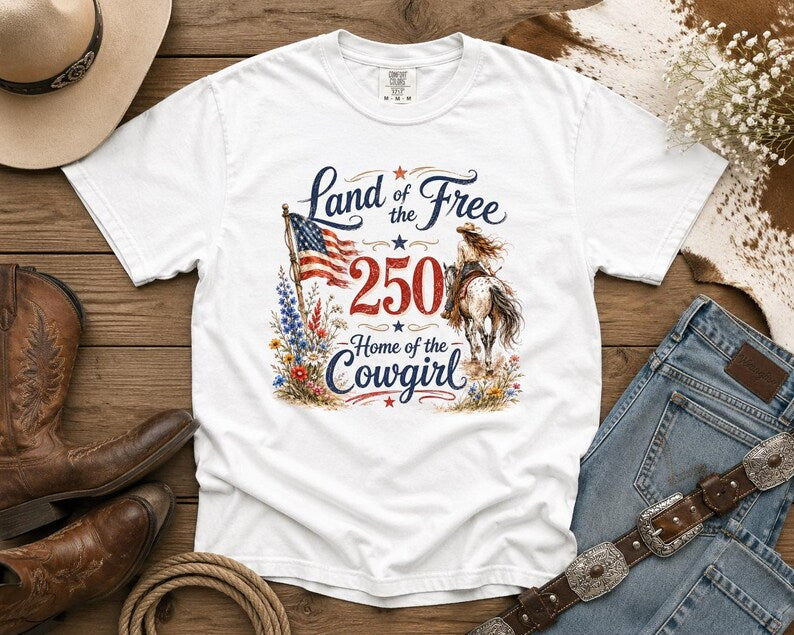 Cowgirl 250 Anniversary T-Shirt — Cowgirl TShirt | Western Tee | Comfort Colors Country Tee | Vintage Country Shirt | Rodeo Shirt